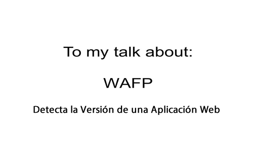 WAFP Detecta la Versión de una Aplicación Web