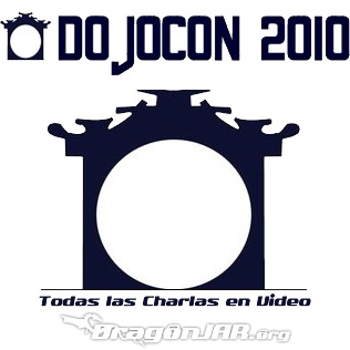 Dojocon Todas las charlas de DojoCON 2010 en Video