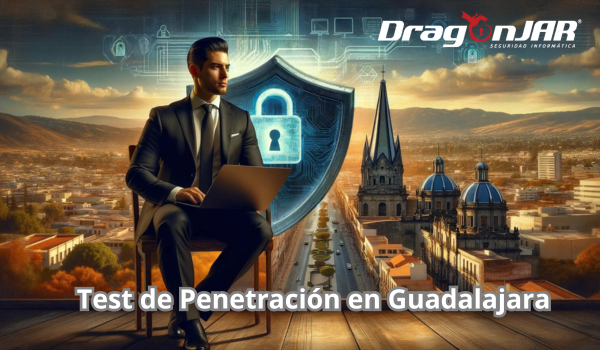 Test de Penetración en Guadalajara