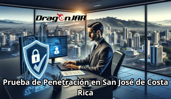 Prueba de Penetracion en San Jose de Costa Rica